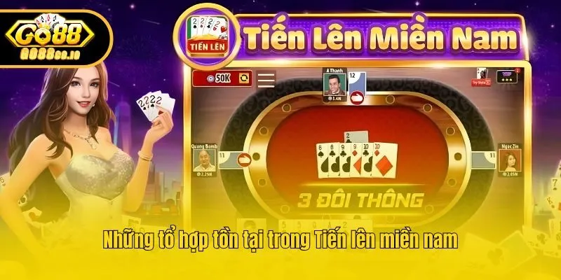Những tổ hợp tồn tại trong Tiến lên miền nam